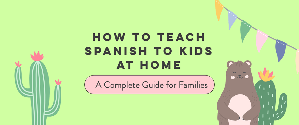 30+ Fun & Easy Spanish Activities for Kids – Homeschool Languages